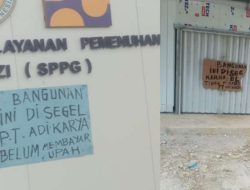 Miris! PT Adi Karya Blum Bayar Upah Tukang, Gedung SPPG di Segel Pekerja