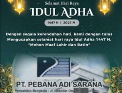 PT. Pebana Adi Sarana Sampaikan Ucapan Selamat Idul Adha 1447 H/2026 M